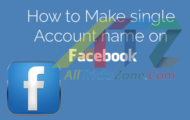 how to make single name on facebook account