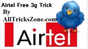 Airtel free 3g internet Trick For android