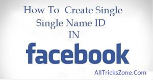 Facebook Single Name Trick Remove Last Name