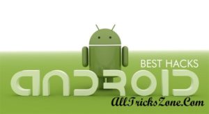 Android Hacking tips & Tricks