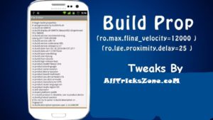 build prop tweaks for rooted android phone