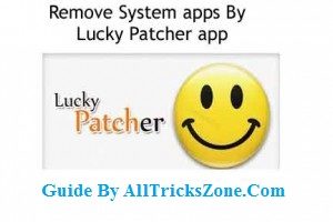 how to remove system apps with lucky patcher app