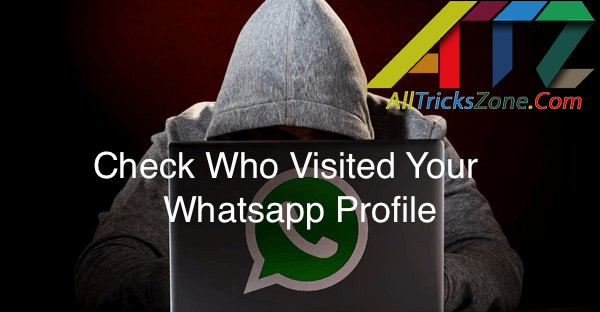 know who visited whatsapp profile