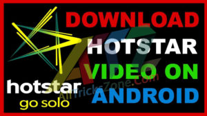 How to Download HotStar Video